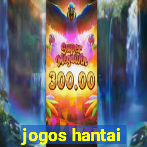 jogos hantai